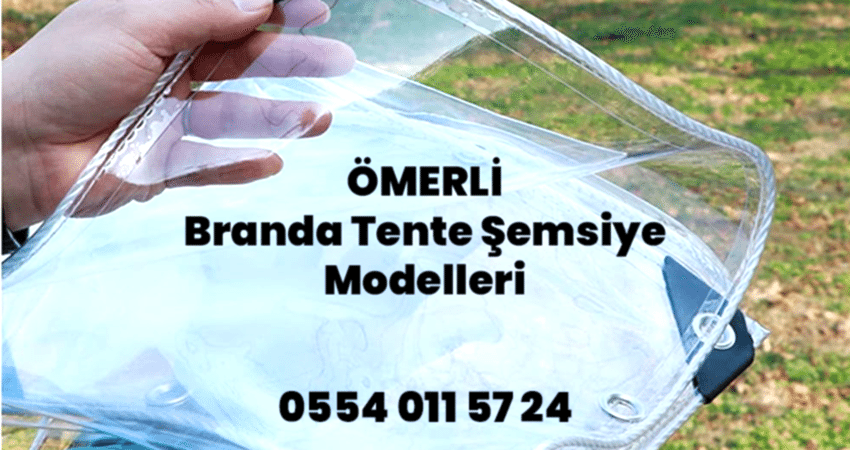 Ömerli Branda Tente Şemsiye Modelleri