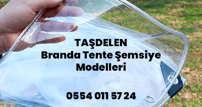 Taşdelen Branda Tente Şemsiye Modelleri
